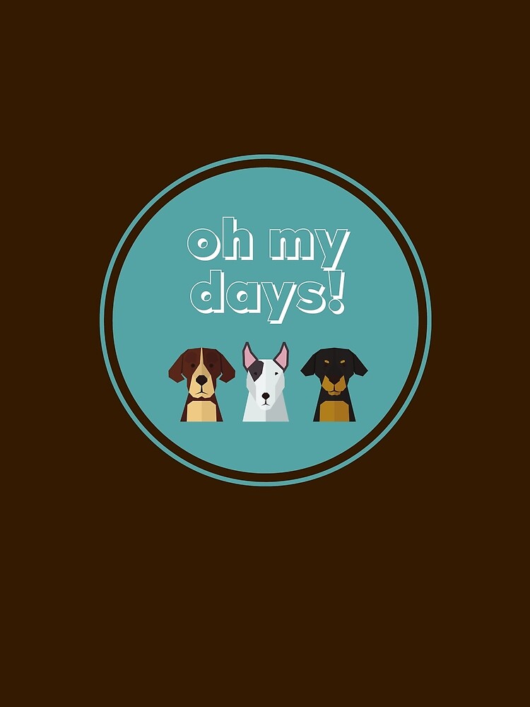 Oh My Days! - Puppy Lovers by heyitsclara Unisex T-shirt, Sweatshirt, Hoodie, Long Sleeve Tee